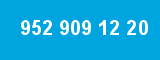 952 909 12 20